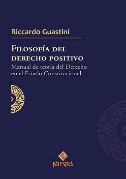 Filosofía del derecho positivo, Riccardo Guastini
