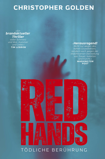Red Hands – Tödliche Berührung, Christopher Golden