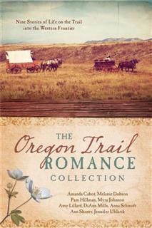 Oregon Trail Romance Collection, Amanda Cabot