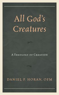 All God's Creatures, Daniel P.Horan