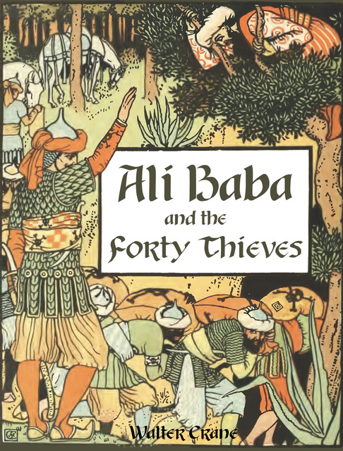 Ali Baba and the forty thieves, Walter Crane