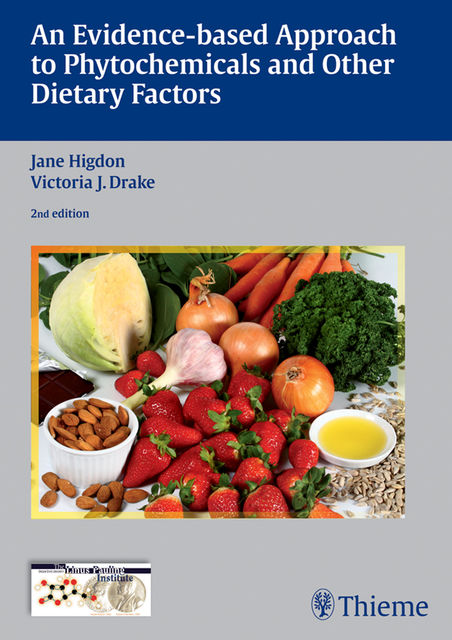 Evidence-Based Approach to Phytochemicals and Other Dietary Factors, Jane Higdon, Victoria J.Drake
