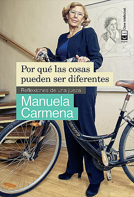 Por qué las cosas pueden ser diferentes, Manuela Carmena