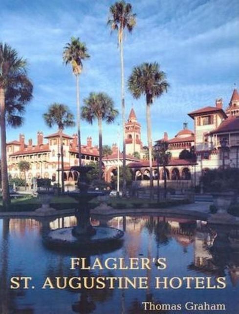 Flagler's St. Augustine Hotels, Thomas Graham