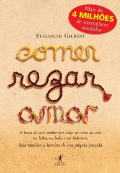 Comer, Rezar e Amar, Elizabeth Gilbert