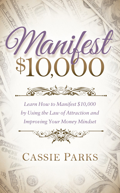 Manifest $10,000, Cassie Parks