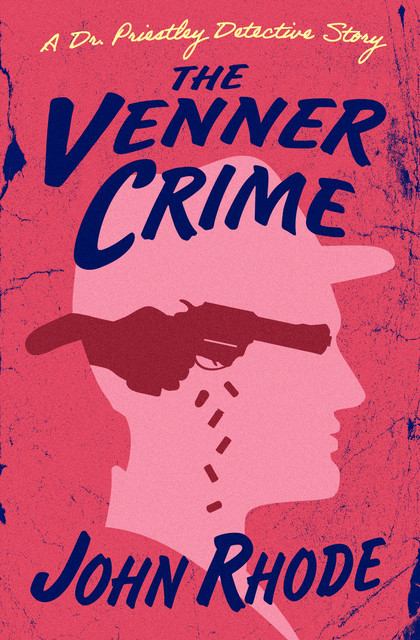 The Venner Crime, John Rhode