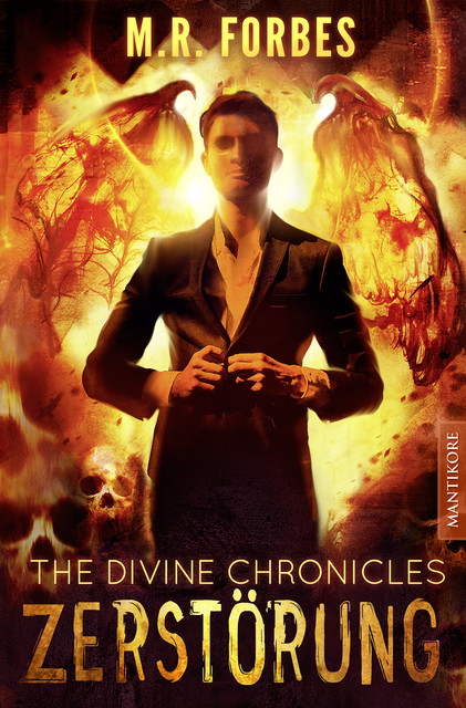 THE DIVINE CHRONICLES 3 – ZERSTÖRUNG, M.R. Forbes