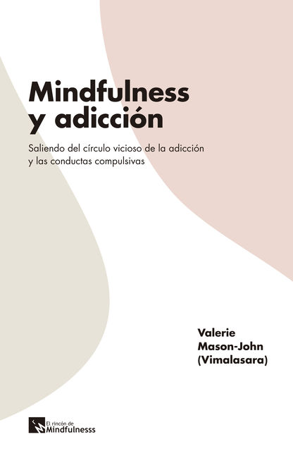Mindfulness y adicción, Valerie Mason-John