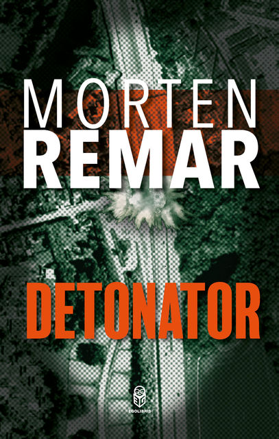 Detonator, Morten Remar