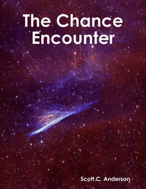 The Chance Encounter, Scott Anderson