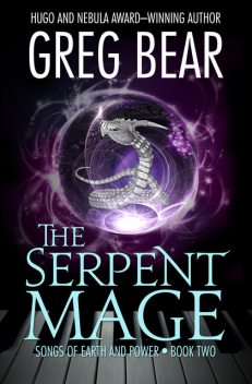 The Serpent Mage, Greg Bear