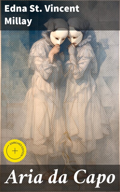 Aria da Capo, Edna St.Vincent Millay