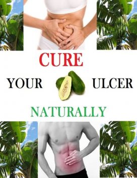 Cure Your Ulcer Naturally, Frank Anok