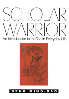 Scholar Warrior, Ming-Dao Deng