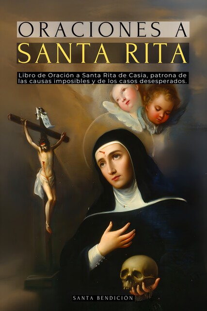 Oraciones a Santa Rita, Santa Bendición