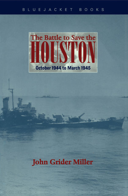 The Battle to Save the Houston, John Miller