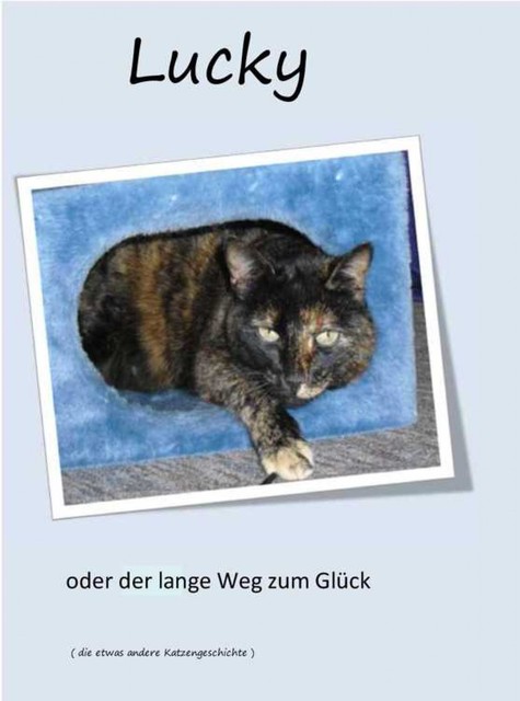 Lucky – oder Der lange Weg zum Glück, Christine Just