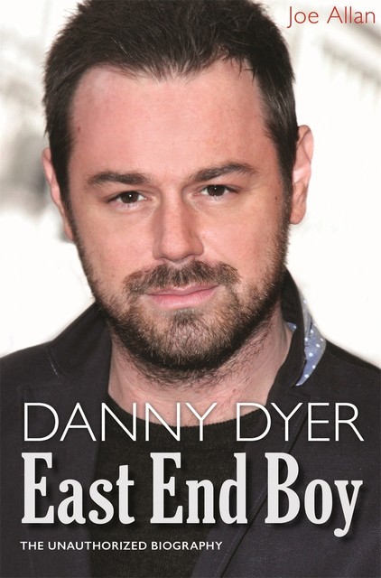 Danny Dyer: East End Boy, Joe Allan