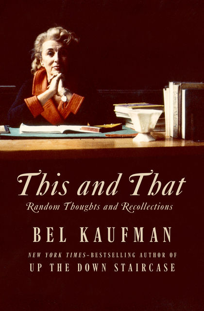 This and That, Bel Kaufman