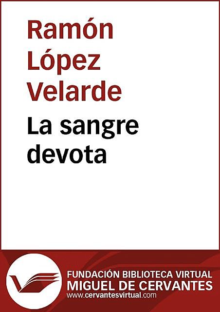 La sangre devota, López Velarde, Ramón
