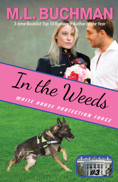 In the Weeds, M.L. Buchman