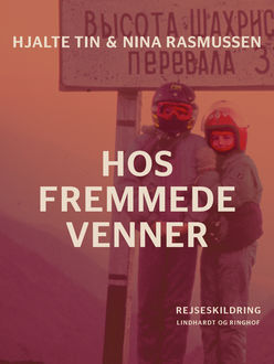 Hos fremmede venner, Hjalte Tin, Nina Rasmussen