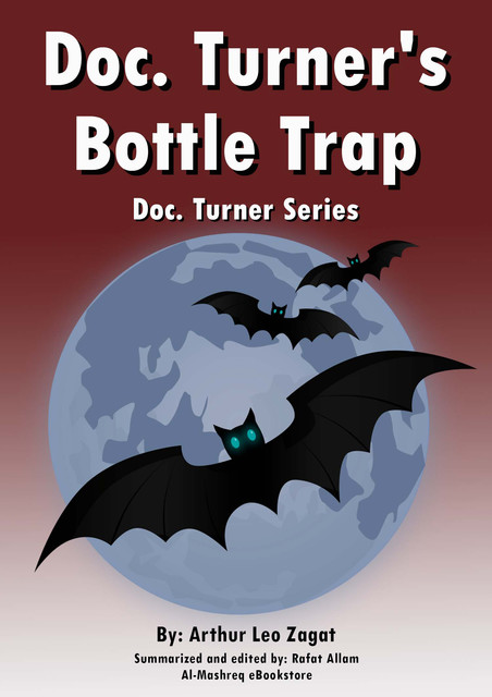 Doc. Turner's Bottle Trap, Arthur Leo Zagat