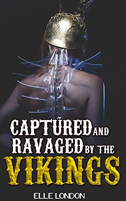 Captured And Ravaged By The Vikings, Elle London