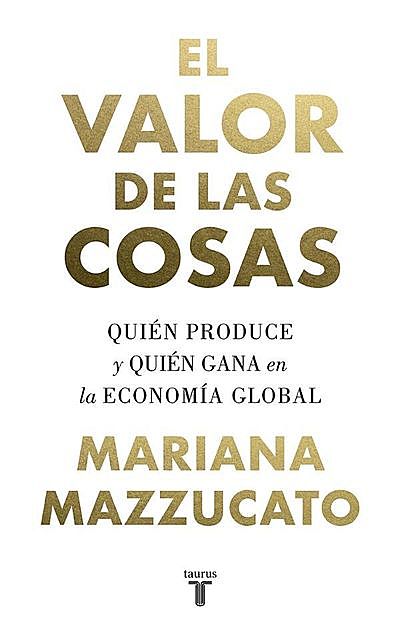 El valor de las cosas, Mariana Mazzucato
