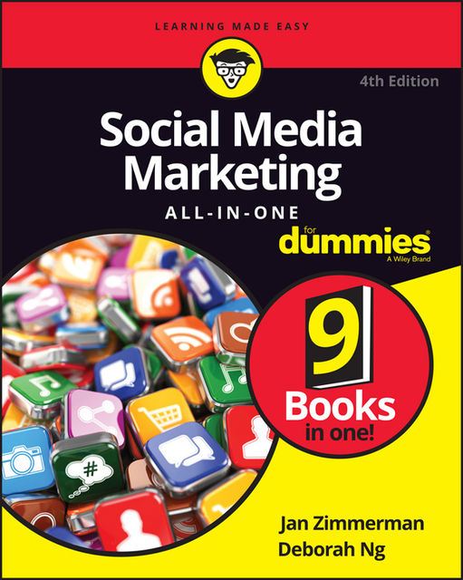 Social Media Marketing All-in-One For Dummies, Jan Zimmerman