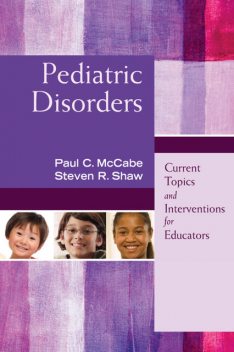 Pediatric Disorders, Steven Shaw, Paul C. McCabe