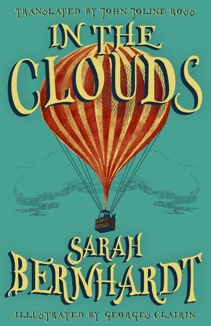 In the Clouds, Sarah Bernhardt