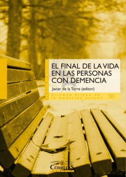 El final de la vida en personas con demencia, Cristina García García, David Curto i Prieto, María Dolores López Ruipérez
