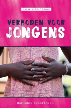 Verboden voor jongens, Marjanne Hendriksen