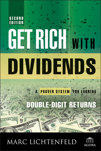 Get Rich with Dividends, Marc Lichtenfeld