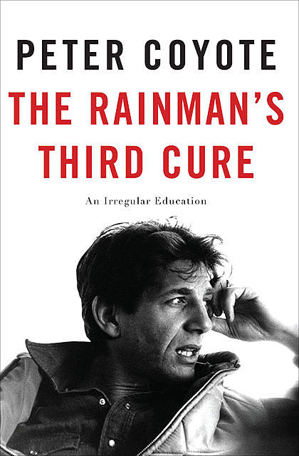 The Rainman's Third Cure, Peter Coyote