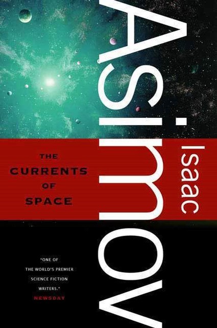 The Currents of Space, Isaac Asimov