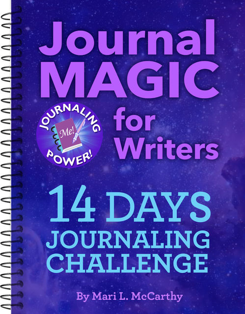Journal Magic for Writers 14 Days Journaling Challenge, Mari L.McCarthy