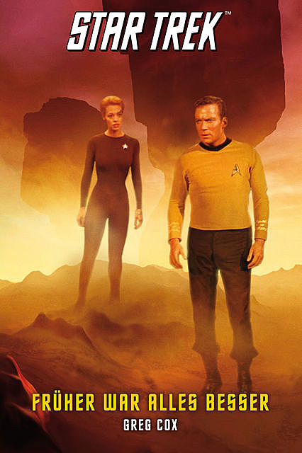 Star Trek – The Original Series 7: Früher war alles besser, Greg Cox