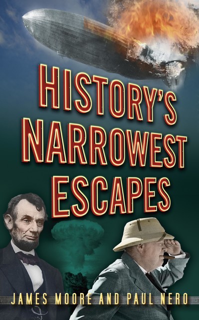 History's Narrowest Escapes, James Moore