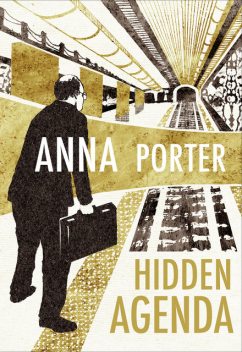 Hidden Agenda, Anna Porter