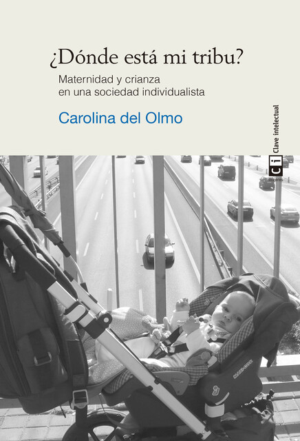 Dónde está mi tribu, Carolina del Olmo