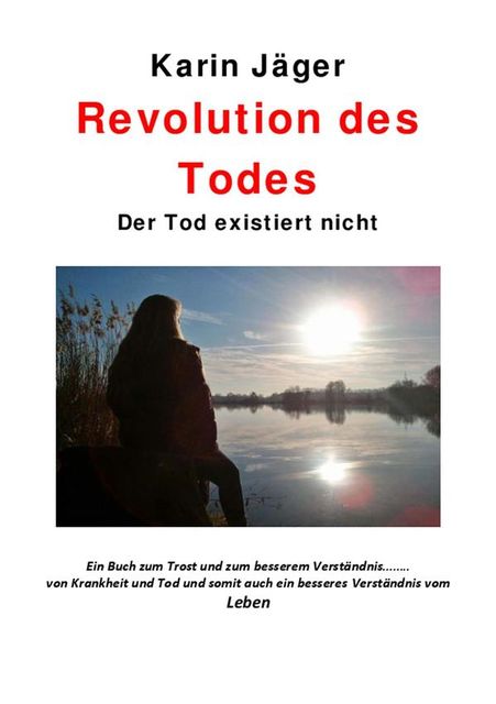 Revolution des Todes, Karin Jäger