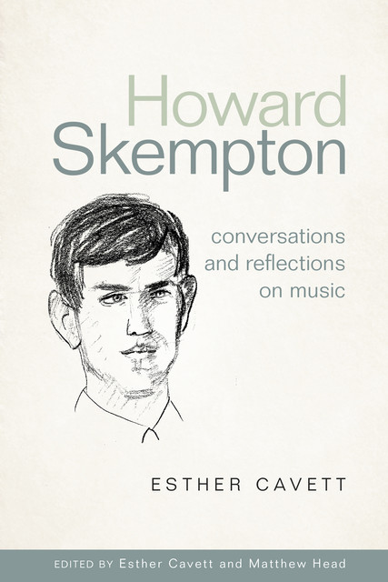 Howard Skempton: Conversations and Reflections on Music, Matthew Head, Esther Cavett
