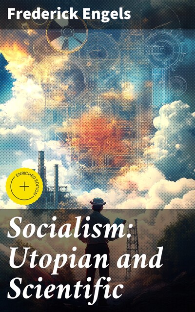 Socialism: Utopian and Scientific, Frederick Engels