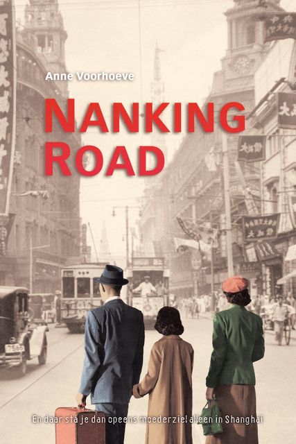 Nanking road, Anne Voorhoeve