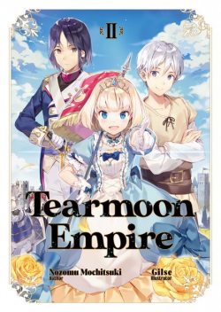 Tearmoon Empire: Volume 2, Nozomu Mochitsuki
