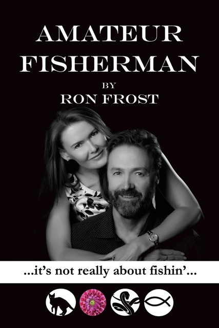 Amateur Fisherman, Ron Frost