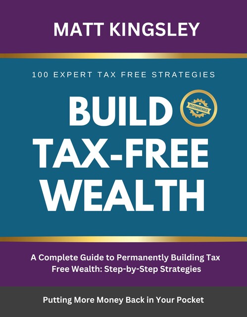 Build Tax-Free Wealth, Matt Kingsley